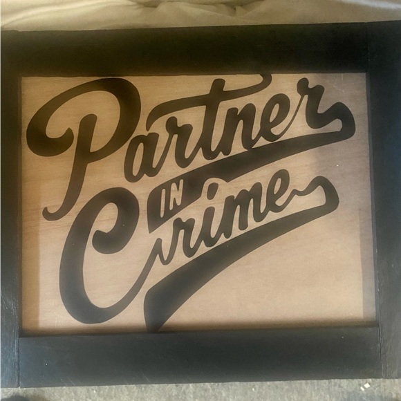 NWT….custom made sign that reads Partner in crime - Picture 3 of 4